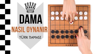 Dama Nasıl Oynanır?